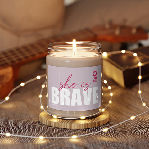 She is Brave ♡ Inspirational :: 100% natural Soy Candle, 9oz  :: Eco Friendly