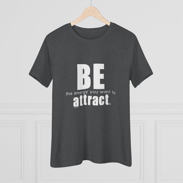 ♡ BE the energy you want to attract :: Relaxed T-Shirt