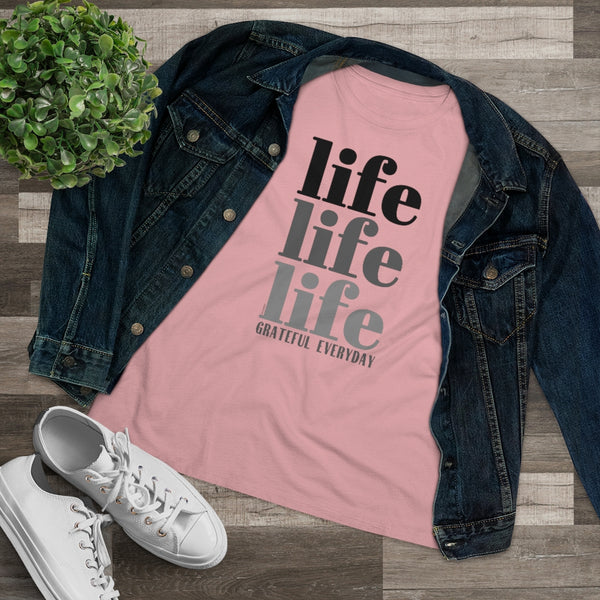 ♡ LIFE LIFE LIFE :: GRATEFUL EVERYDAY :: Relaxed T-Shirt