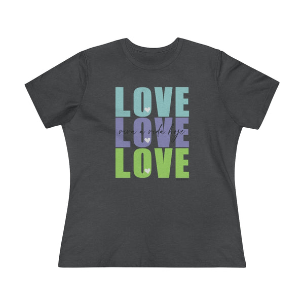 LOVE LOVE LOVE :: Viva a Vida Hoje :: Relaxed T-Shirt