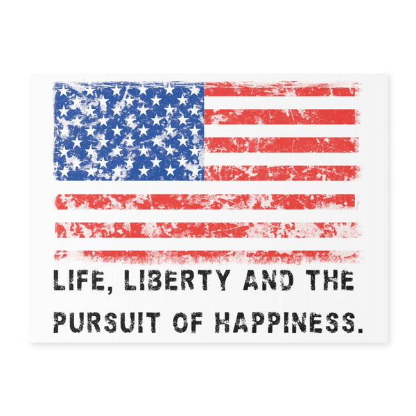 USA .: "Life, Liberty and the pursuit of Happiness"  .: Yard Sign