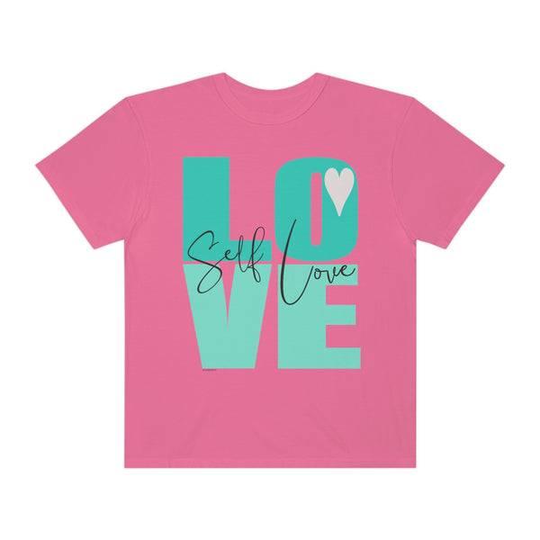 ♡ Self-LOVE .: Garment-Dyed T-shirt .: Comfort Colors .: (Relaxed fit)