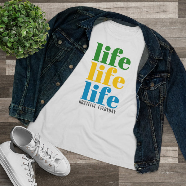 ♡ LIFE LIFE LIFE :: GRATEFUL EVERYDAY :: Relaxed T-Shirt